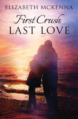 Book cover for First Crush, Last Love