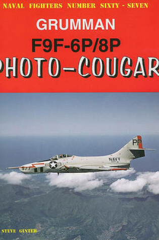 Cover of Grumman F9f-6p/8p Photo Cougar