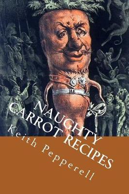 Book cover for Naughty Carrot Recipes