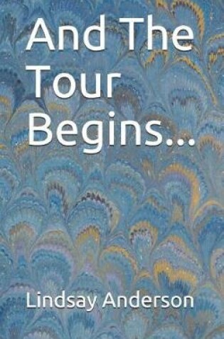 Cover of And The Tour Begins...