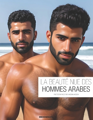 Cover of La Beauté Nue Des Hommes Arabes