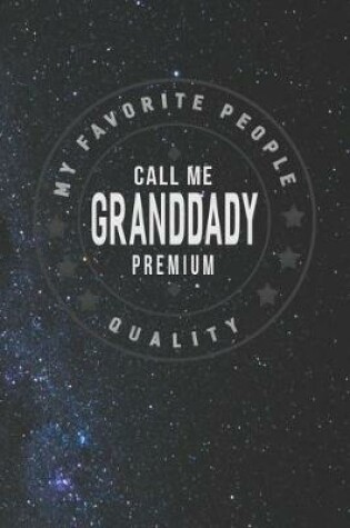 Cover of My Favorite People Call Me Granddady Premium Quality