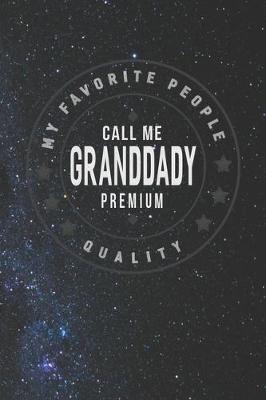 Book cover for My Favorite People Call Me Granddady Premium Quality