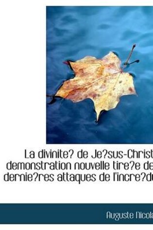 Cover of La Divinite de Jesus-Christ