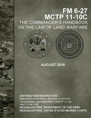 Cover of FM 6-27 Commander's Handbook on the Law of Land Warfare
