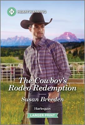 Cover of The Cowboy's Rodeo Redemption