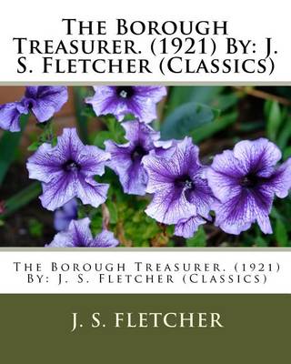 Book cover for The Borough Treasurer. (1921) By