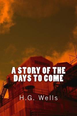 Book cover for A Story of the Days to Come (Richard Foster Classics)