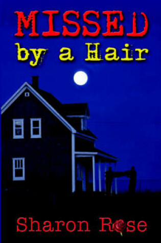 Cover of Missed, by a Hair