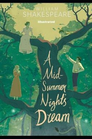 Cover of A Midsummer Night's Dream Illustrated