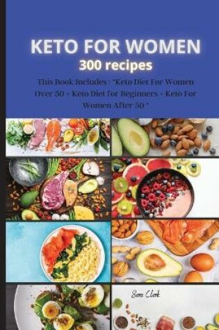 Cover of KETO FOR WOMEN 300 recipes