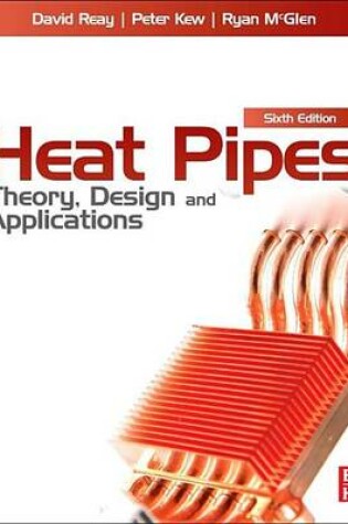 Cover of Heat Pipes: Theory, Design and Applications