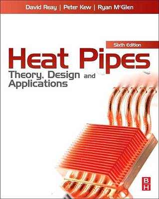 Book cover for Heat Pipes: Theory, Design and Applications