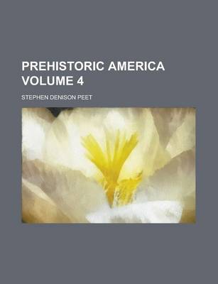 Book cover for Prehistoric America Volume 4