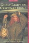 Book cover for Ghost Light on Graveyard Shoal