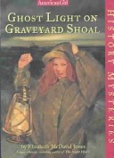 Book cover for Ghost Light on Graveyard Shoal