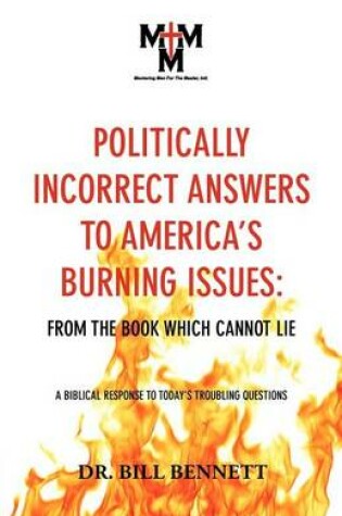 Cover of Politically Incorrect Answers to America's Burning Issues