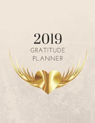 Book cover for 2019 Metallic Gold Gratitude Journal Daily Planner