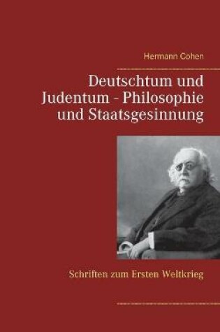 Cover of Deutschtum und Judentum - Philosophie und Staatsgesinnung