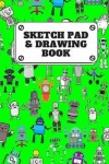 Book cover for Sketch Pad & Drawing Book