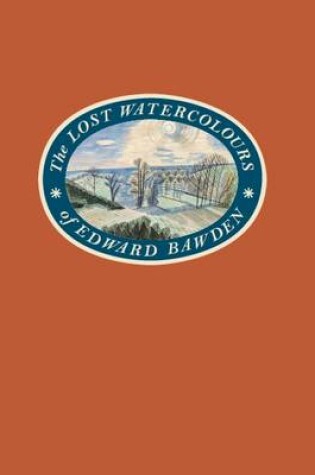Cover of The Lost Watercolours of Edward Bawden