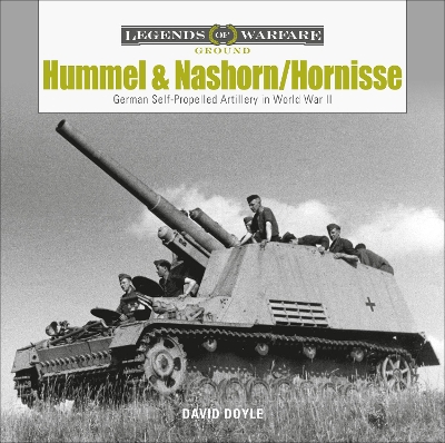 Book cover for Hummel and Nashorn/Hornisse: German Self-Propelled Artillery in World War II