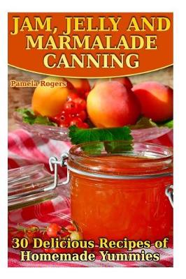 Book cover for Jam, Jelly and Marmalade Canning