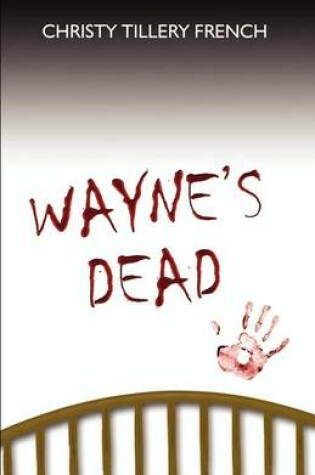 Cover of Wayne's Dead