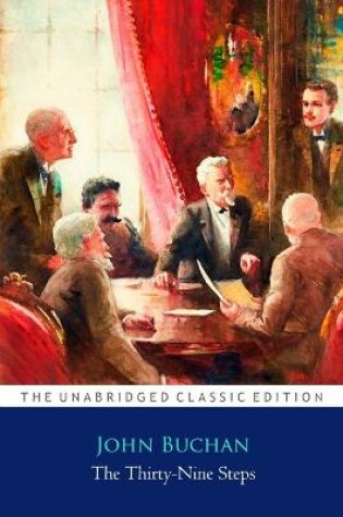 Cover of The Thirty-Nine Steps Novel by John Buchan ''Annotated Classic Edition''