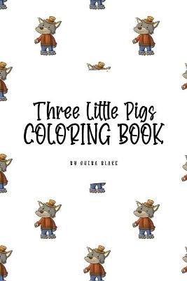 Book cover for Three Little Pigs Coloring Book for Children (6x9 Coloring Book / Activity Book)