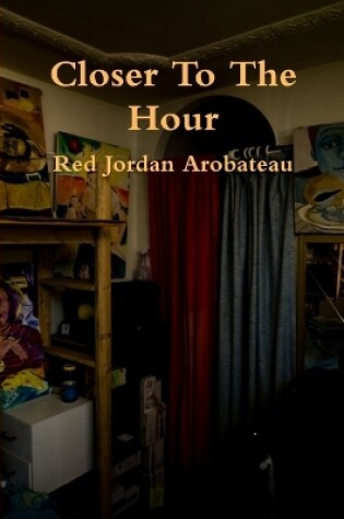 Cover of Closer To The Hour