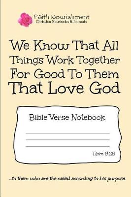 Book cover for We Know That All Things Work Together for Good to Them That Love God