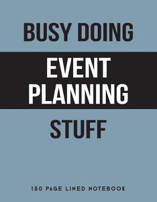 Book cover for Busy Doing Event Planning Stuff