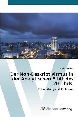 Book cover for Der Non-Deskriptivismus in der Analytischen Ethik des 20. Jhds.