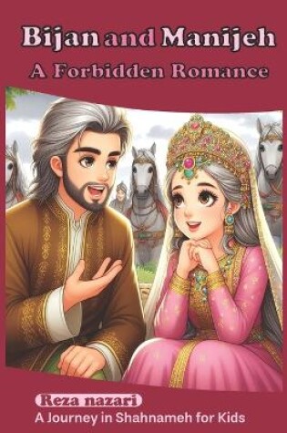 Cover of Bijan and Manijeh - A Forbidden Romance