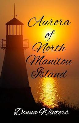 Book cover for Aurora of North Manitou Island