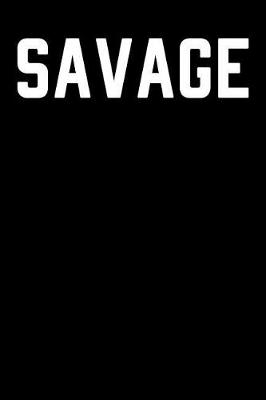 Book cover for Savage