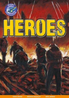 Cover of Navigator New Guided Reading Fiction Year 4, Heroes