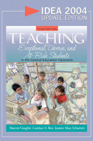 Cover of Teaching Exceptional, Diverse, and At-Risk Students in the General Education Classroom, IDEA 2004 Update Edition