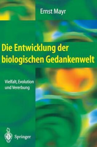 Cover of Die Entwicklung der biologischen Gedankenwelt