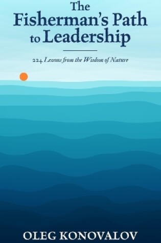 Cover of The Fisherman's Path to Leadership