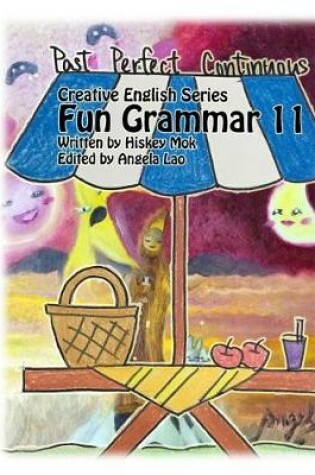 Cover of Fun Grammar 11 Past Perfect Continuous