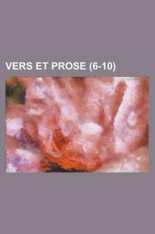 Cover of Vers Et Prose (6-10 )