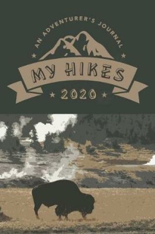 Cover of My Hikes 2020 An Adventurer's Journal