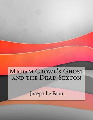 Book cover for Madam Crowl's Ghost and the Dead Sexton