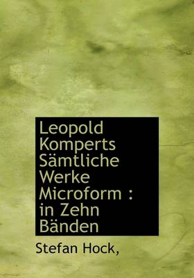 Book cover for Leopold Komperts Samtliche Werke Microform