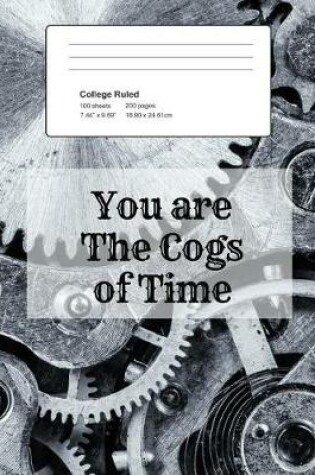 Cover of You Are the Cogs of Time