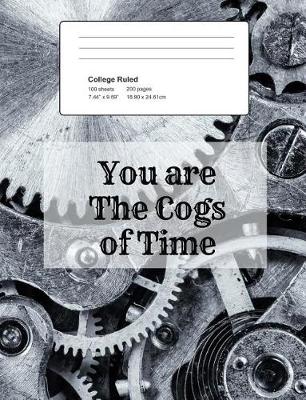 Book cover for You Are the Cogs of Time