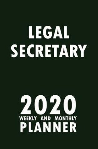 Cover of Legal Secretary 2020 Weekly and Monthly Planner