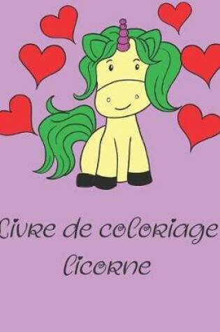 Cover of Livre de coloriage licorne